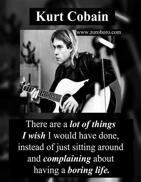 Kurt Cobain Quotes Kurt Cobain Inspiring Quotes On Life Society