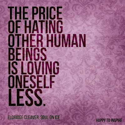 Quotes about About hatred (63 quotes)