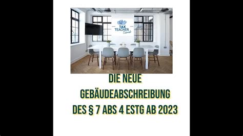 neue Gebäudeabschreibung des 7 Abs 4 EStG ab 2023 YouTube