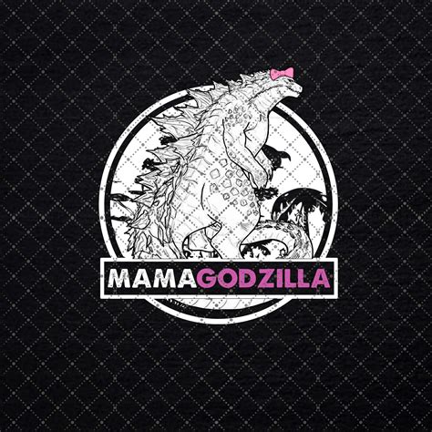Mamagodzilla Monsters Godzilla Mothers Day Png Mother Of Monsters Png