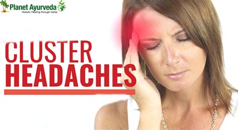 Natural Treatment For Cluster Headache In Ayurveda Planet Ayurveda