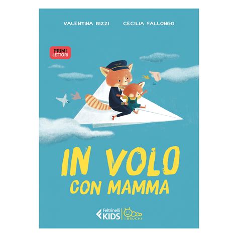 In Volo Con Mamma Narrativa Libri Per Bambini E Ragazzi