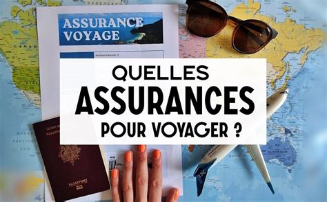 Quelles Assurances Pour Voyager