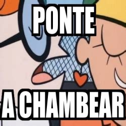 Meme Personalizado Ponte A Chambear 24642912