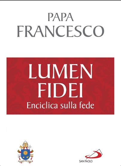 LUMEN FIDEI La fede illumina la città degli uomini nella famiglia