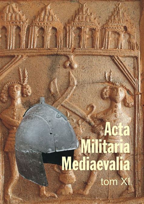 Archives Acta Militaria Mediaevalia