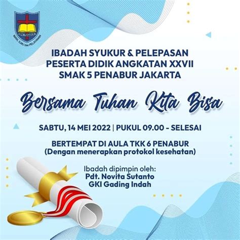 Ibadah Syukur Dan Pelepasan Peserta Didik Angkatan Xxvii Smak 5 Penabur