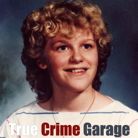 Kerrie Ann Brown Part True Crime Garage Podcast On