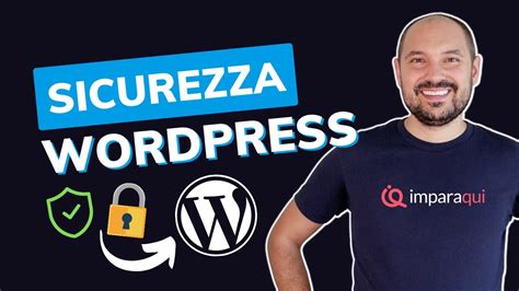 Guida Sicurezza Wordpress Consigli Pratici Tutorial Plugin Sg