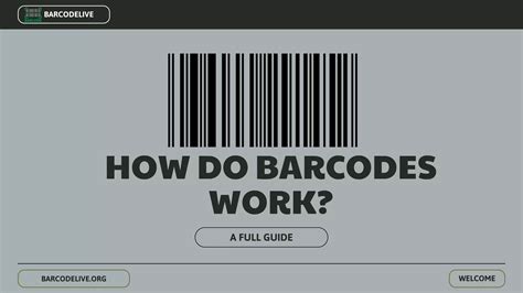 How Do Barcodes Work A Complete Guide Barcode Knowledge Ppt