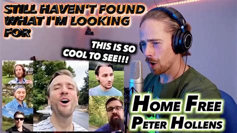 Peter Hollens Ft Home Free I Still Havent Found What Im Looking For