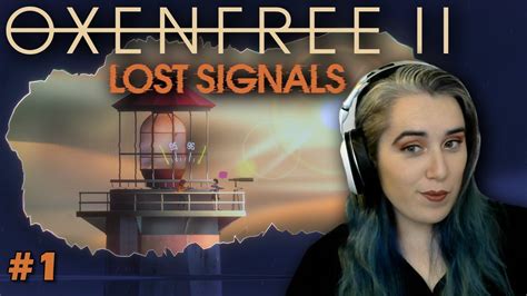 Let S Play Oxenfree II Lost Signals Episode 1 YouTube