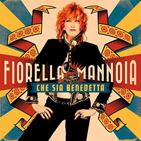 Amazon Music Fiorella Mannoia Che Sia Benedetta