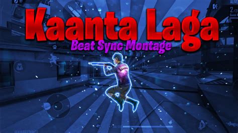 Kaanta Laga Free Fire Beat Sync Montage Best Beat Sync Montage