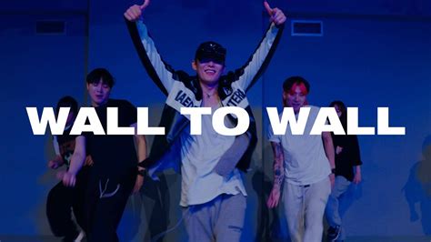 Chris Brown Wall To Wall L Taejun Choreography Youtube