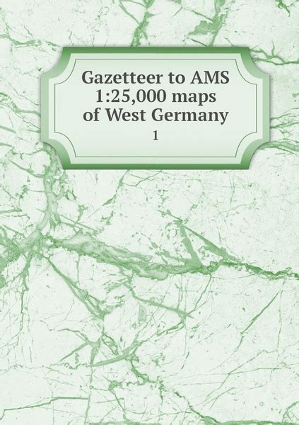 Gazetteer to AMS 1 25 000 maps of West Germany 1 купить с доставкой