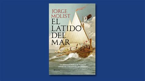 Libro De La Semana El Latido Del Mar De Jorge Molist Nautik Magazine