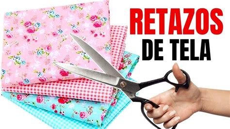 Retazos De Tela Ideas Incre Bles Para Hacer Y Decorar Youtube