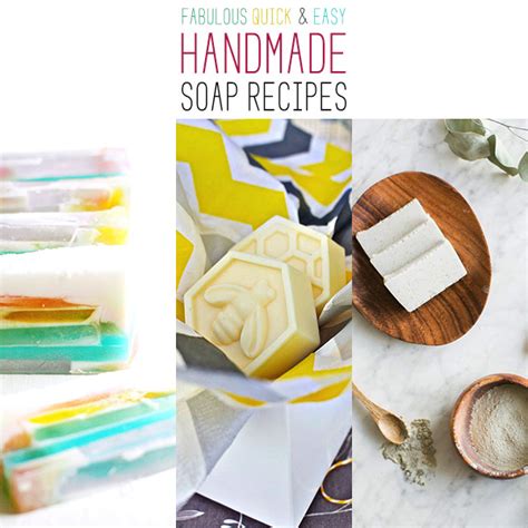 Fabulous Quick And Easy Handmade Soap Recipes The Cottage Market