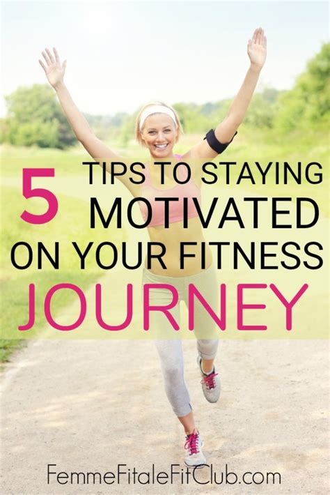 Femme Fitale Fit Club Blog5 Tips To Stay Motivated On Your Fitness