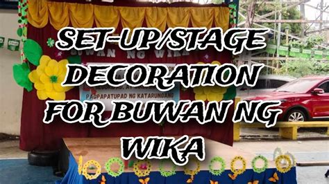 Early Morning 6am Decorating Stage Linggo Ng Wika 2023 Tenggoy Agoy