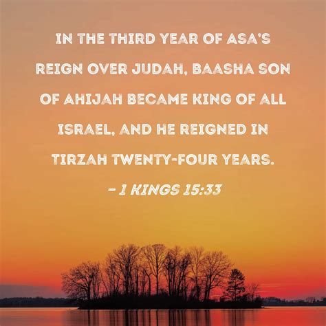 1 Kings 1533 In The Third Year Of Asas Reign Over Judah Baasha Son