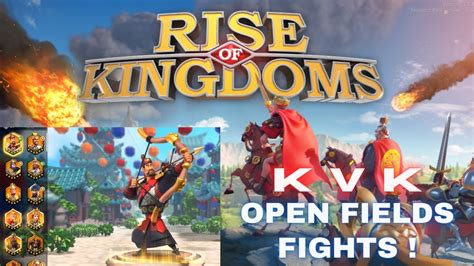 FIGHTING IN KVK OPEN FIELDS RISE OF KINGDOMS Rok F2p YouTube