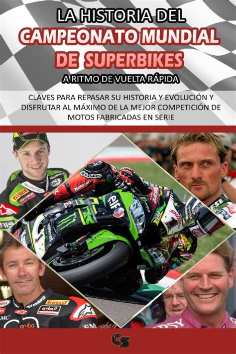 Buy LA HISTORIA DEL CAMPEONATO MUNDIAL DE SUPERBIKES A RITMO DE VUELTA