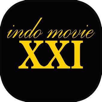 XXI Indo Movie APK for Android Download