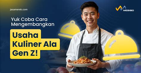 Cara Sukses Mengembangkan Usaha Kuliner Panduan Praktis