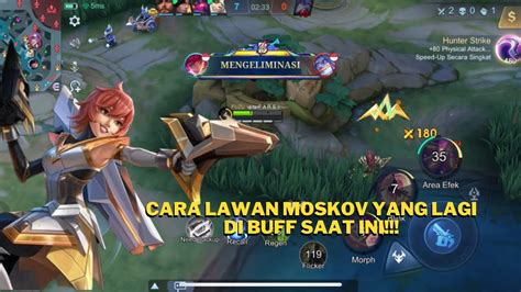 CARA LAWAN MOSKOV YANG LAGI DI BUFF SEKARANG INI YouTube