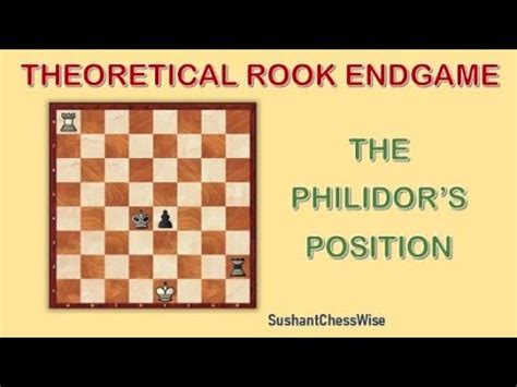 Lesson 123 Theoretical Rook Endgame The Philidor S Position K R