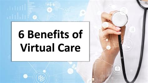 6 Benefits Of Virtual Care