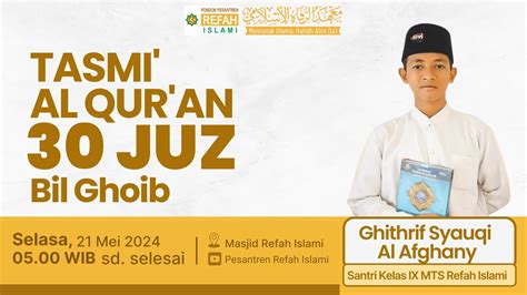 Tasmi Al Qur An Juz Bil Ghoib I Ghithrif Syauqi Al Afghany I Santri