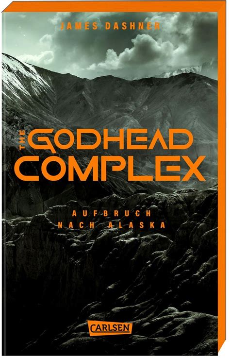 The Godhead Complex Aufbruch Nach Alaska The Maze Cutter 2 Von