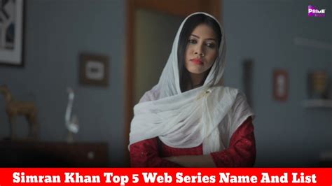 Simran Khan Top 5 Bold Web Series List Part 1 Web Series Hub