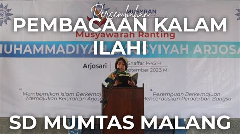 PERSEMBAHAN DARI SD MUMTAS PEMBACAAN KALAM ILAHI SUKSESKAN MUSYRAN