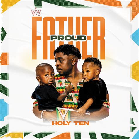 Proud Father Album By Holy Ten Spotify