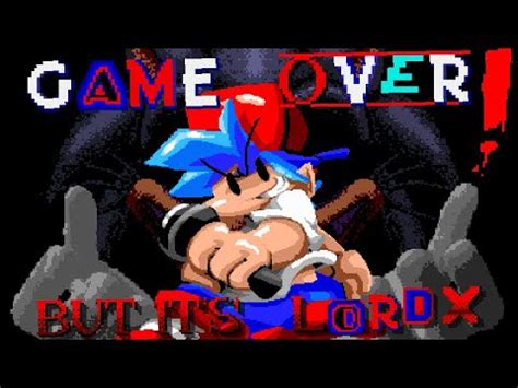 Fnf Game Over But It S Lord X Remake Youtube