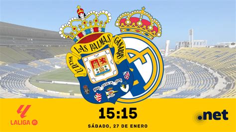 Horario Y Dónde Ver El Ud Las Palmas Real Madrid De Este Sábado