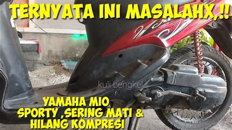 Tutorial Cara Mengatasi Yamaha Mio Sering Mogok Dan Hilang Kompresi