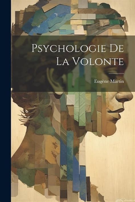 Psychologie De La Volonte By Eug Ne Martin Paperback Book EBay