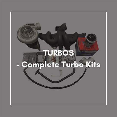 Turbos - Complete Turbo Kits – Rapid Performance