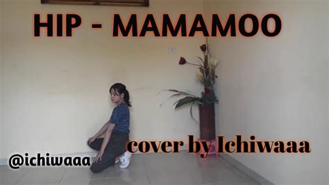 HIP MAMAMOO Cover By Ichiwaaa YouTube