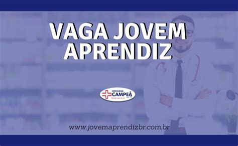 Vaga Jovem Aprendiz Drogarias Campe