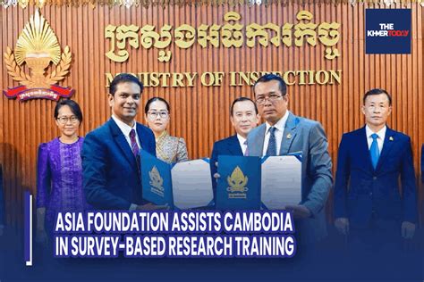 The Khmer Today Asia Foundation Assists Cambodia In Survey Based