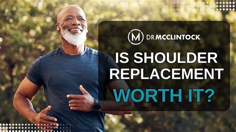 Is Shoulder Replacement Surgery Worth It Dr Kyle Mcclintock Youtube