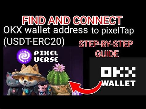 How To Connect Your Okx Wallet Address Usdt Erc To Pixeltap By