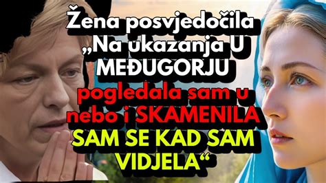 Ena Posvjedo Ila Na Ukazanja U Me Ugorju Pogledala Sam U Nebo I