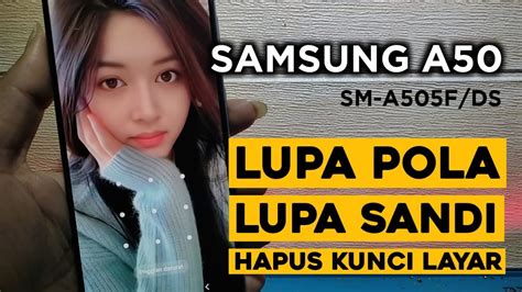 Cara Mengatasi Samsung Galaxy A Lupa Pola Sandi Password